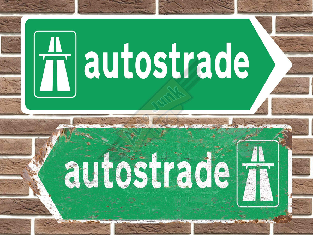Autostrade Metal Road Sign
