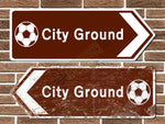 City Ground Football Metal Road Sign