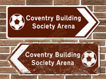 Coventry Building Society Arena Football Metal Road Sign