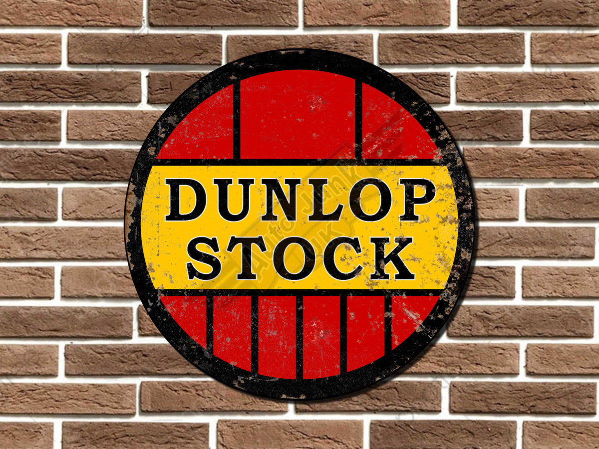Dunlop Stock Metal Sign
