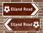 Elland Road Football Ground Metal Road Sign
