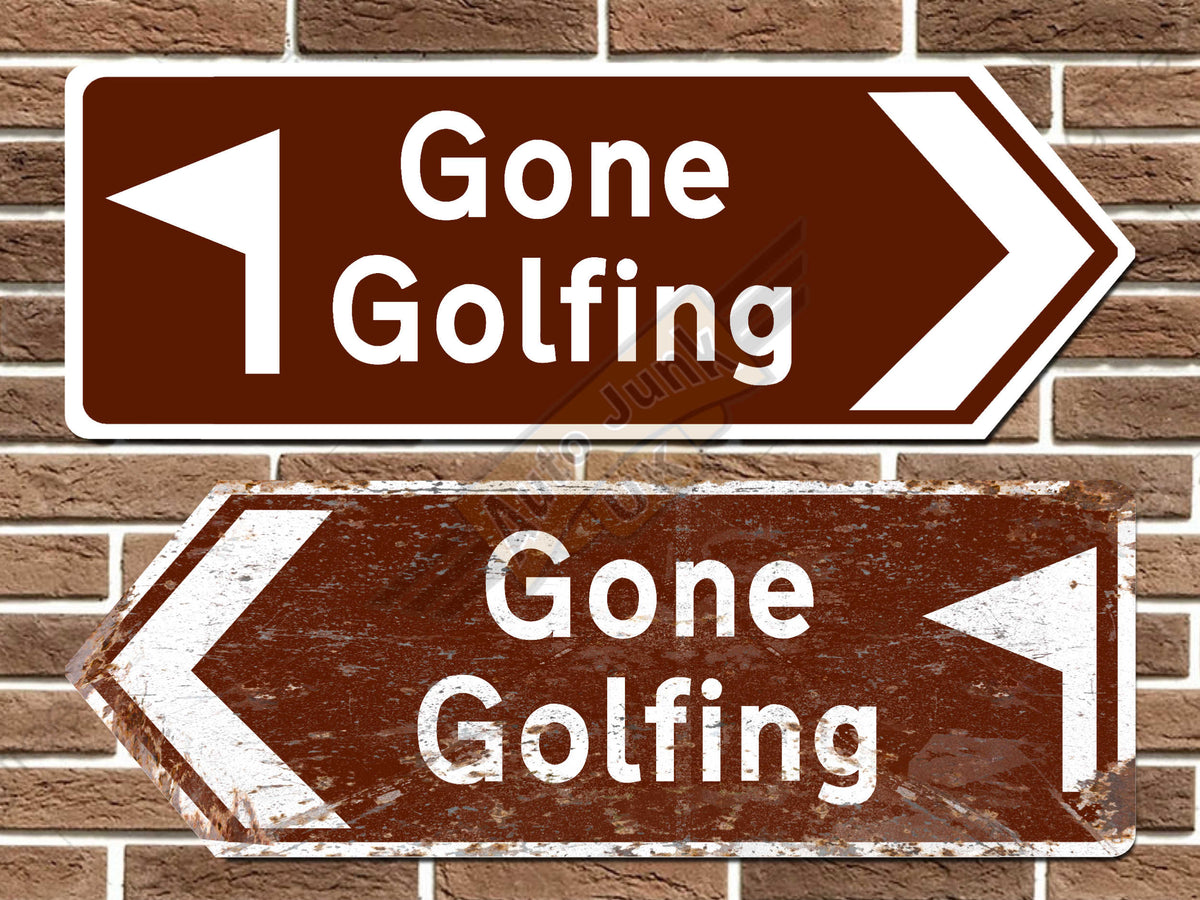 Gone Golfing Golf Metal Road Sign