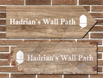 Hadrian's Wall Path Metal Road Sign