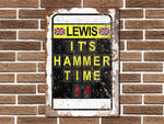 Lewis Hamilton "It's Hammer Time" Pit Board Metal Sign
