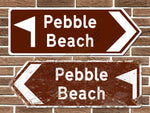 Pebble Beach Golf Course Metal Road Sign