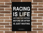Racing is Life Metal Sign