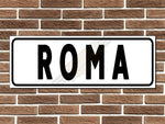 Roma Italian Street Sign