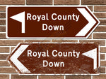 Royal County Down Golf Course Metal Road Sign