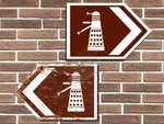 Dalek Symbol Short Tourist Road Sign