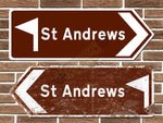 St Andrews Golf Course Metal Road Sign