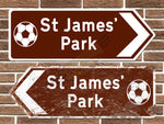 St James' Park Football Ground Metal Road Sign
