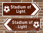 Stadium of Light Football Ground Metal Road Sign