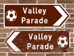 Valley Parade Football Metal Road Sign