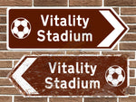 Vitality Stadium Football Metal Road Sign