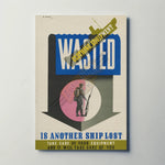 Wasted Clothing Equipment WW2 Metal Sign