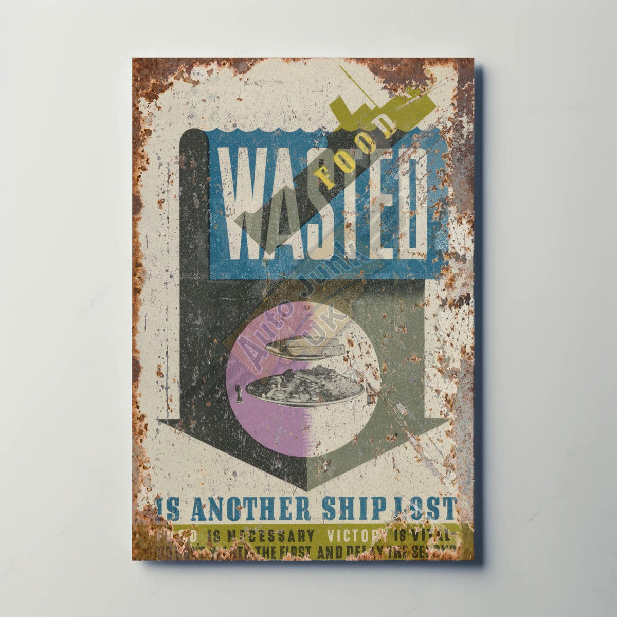 Wasted Food is Another Ship Lost Metal Sign