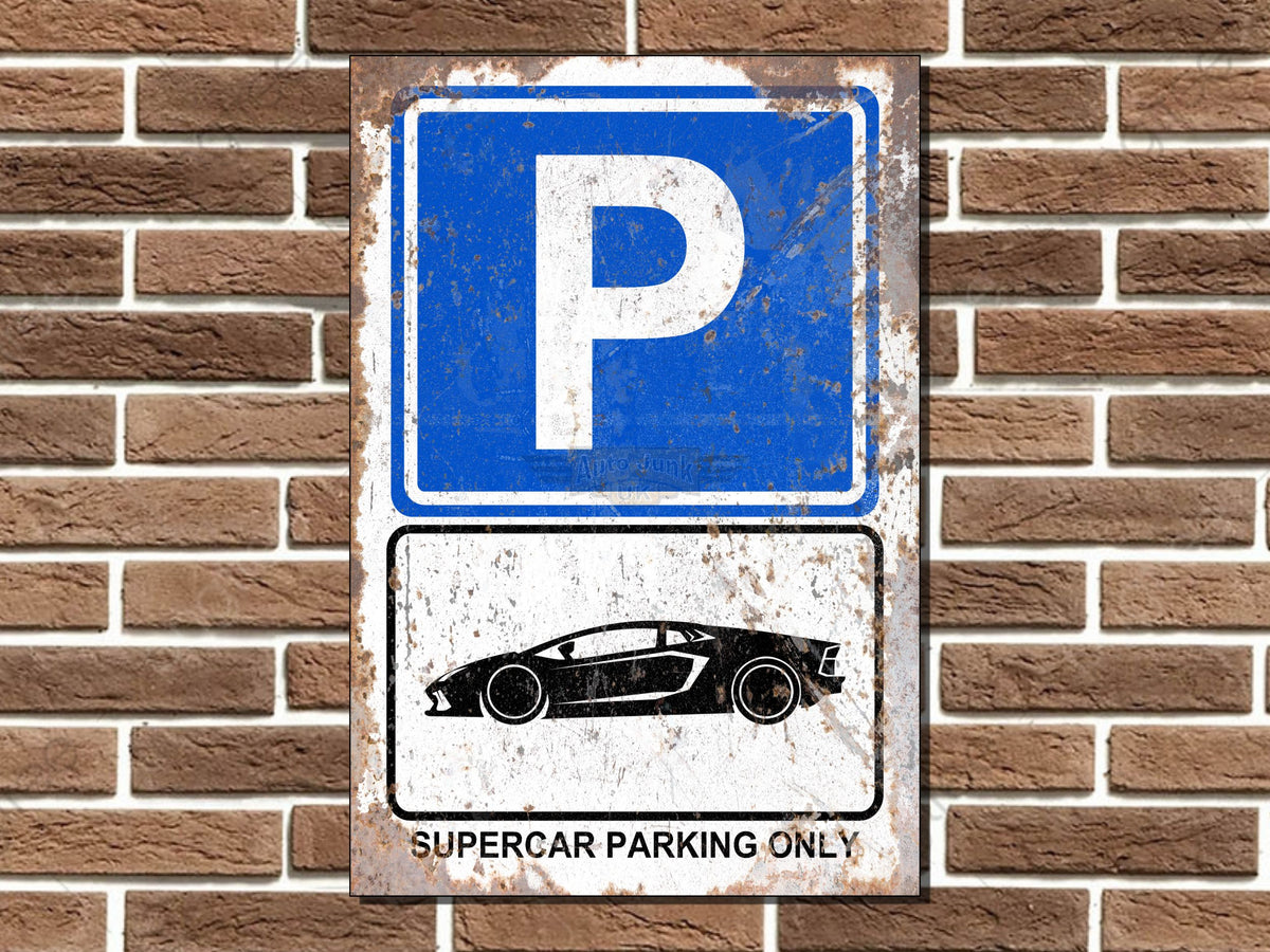 Supercar Parking Only Metal Sign