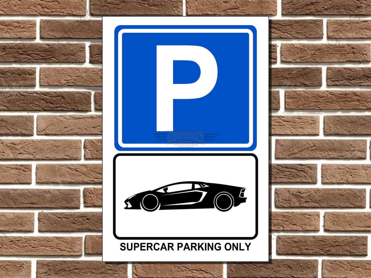 Supercar Parking Only Metal Sign