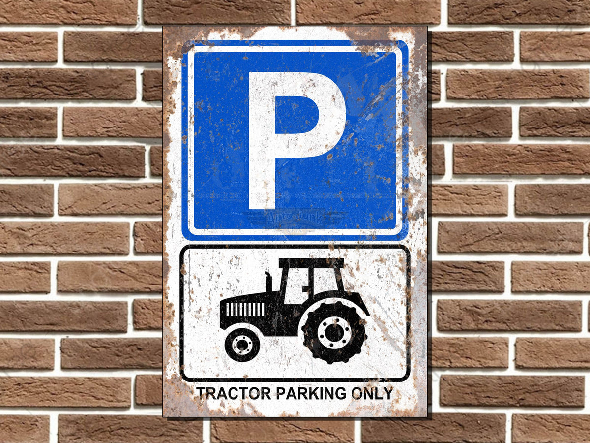 Tractor Parking Only Metal Sign
