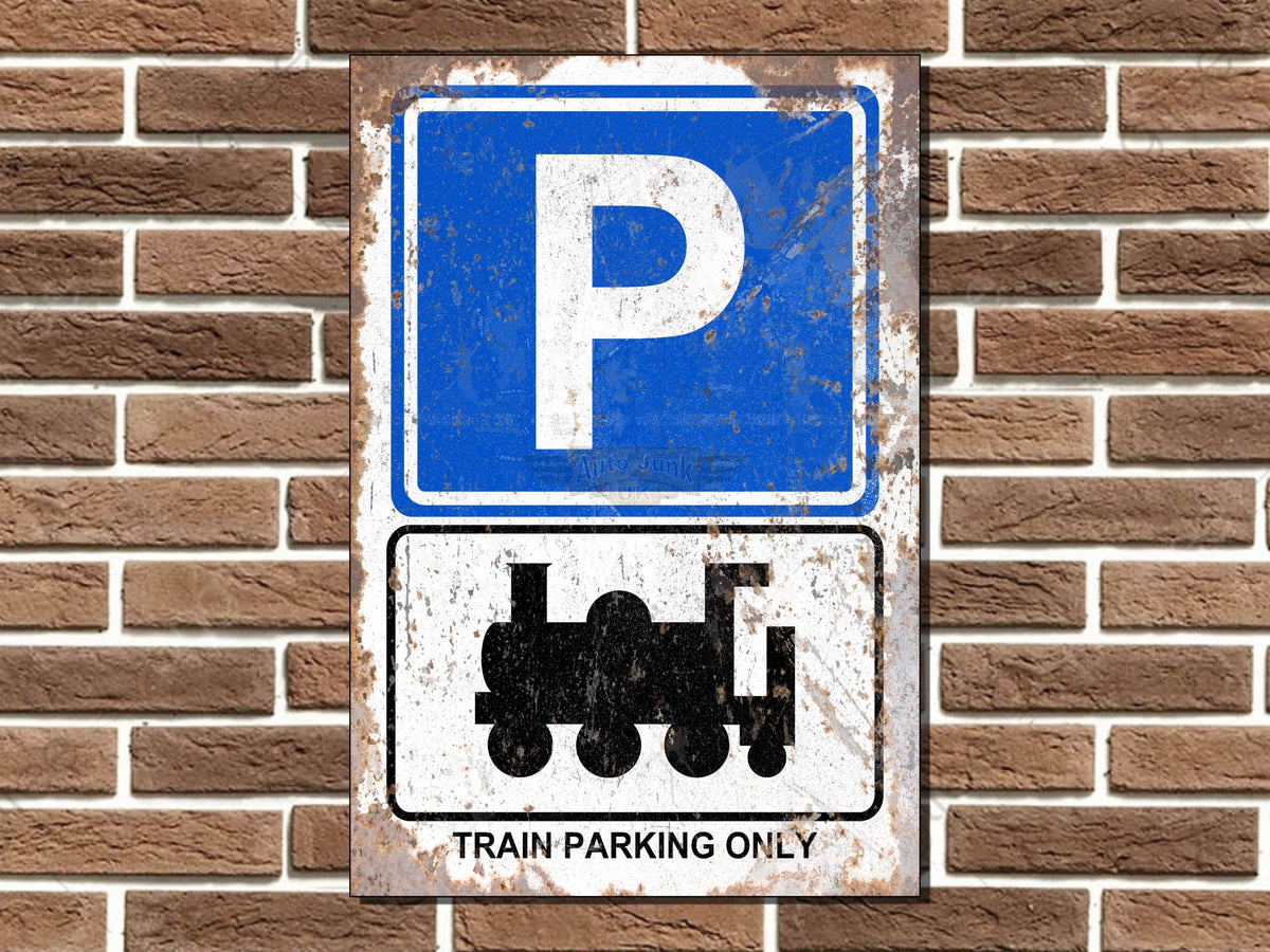 Train Parking Only Metal Sign