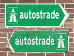 Autostrade Metal Road Sign