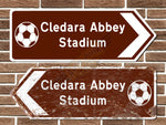 Cledara Abbey Stadium Football Metal Road Sign