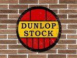 Dunlop Stock Metal Sign