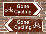 Gone Cycling Metal Road Sign