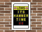 Lewis Hamilton "It's Hammer Time" Pit Board Metal Sign
