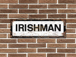 Irishman Metal Sign