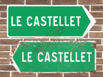 Le Castellet Metal Road Sign