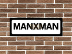 Manxman Metal Sign