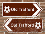 Old Trafford Football Ground Metal Road Sign