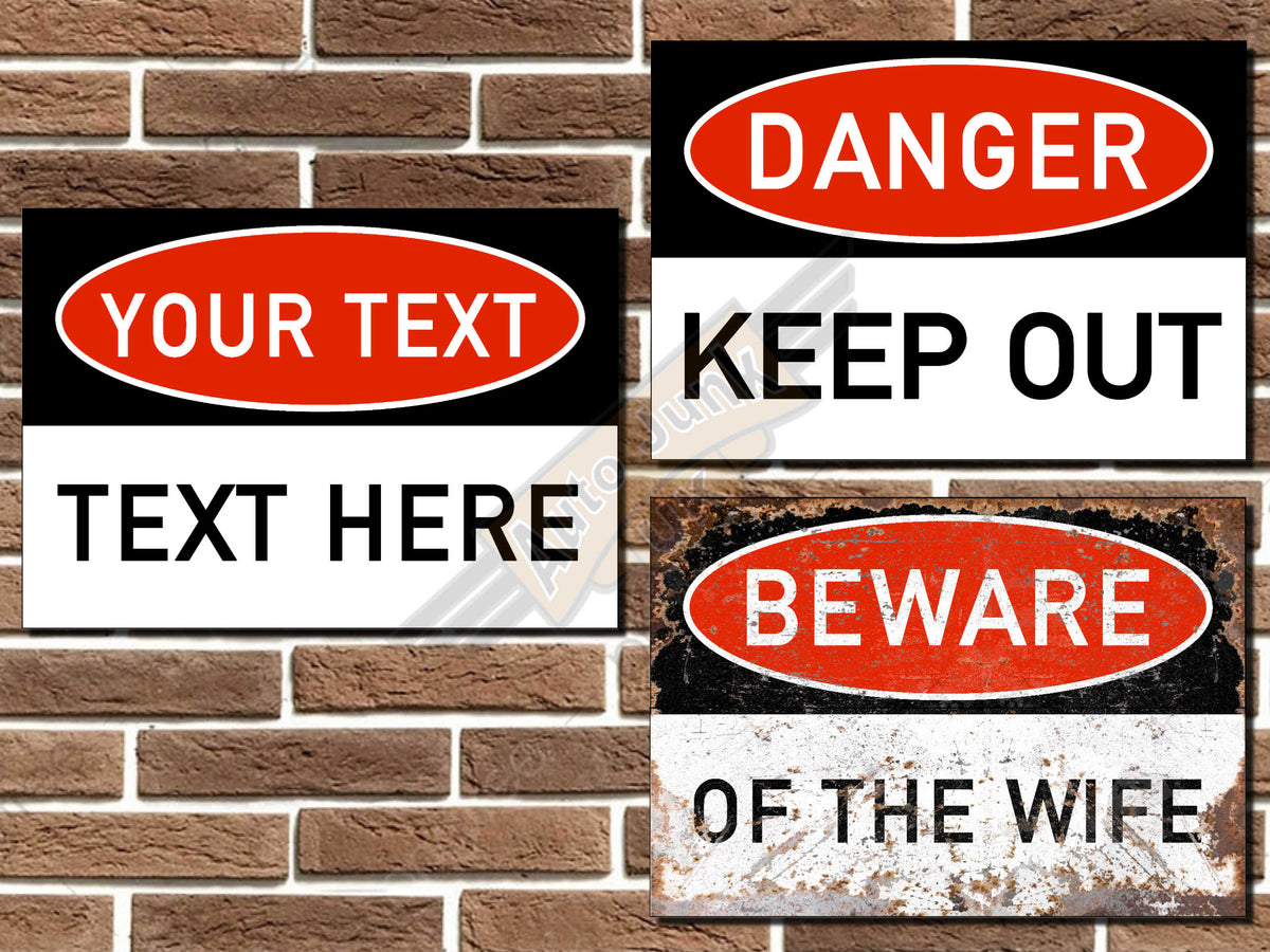 Personalised Danger Metal Sign