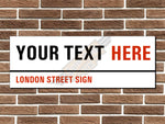 Personalised London Style Metal Street Sign