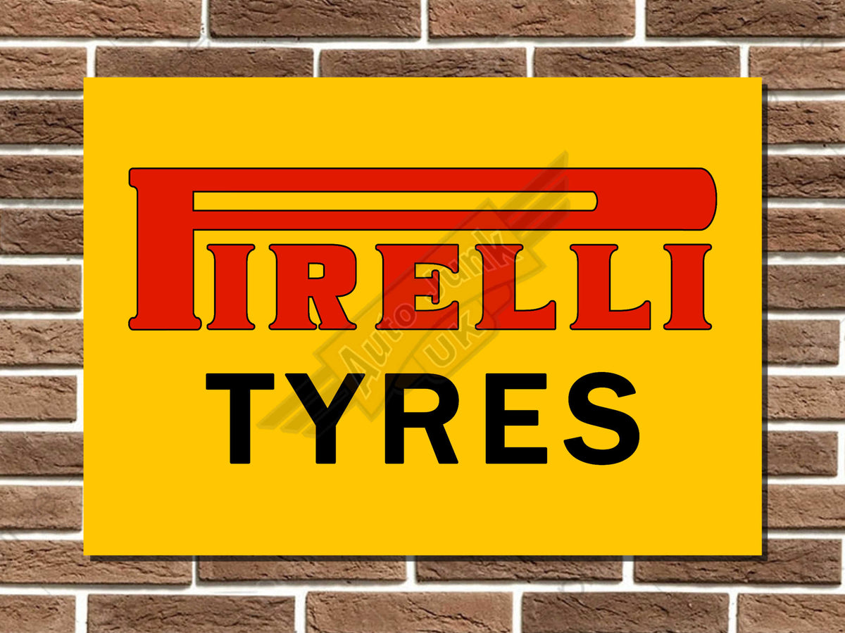 Pirelli Tyres Metal Sign