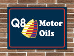 Q8 Motor Oils Metal Sign