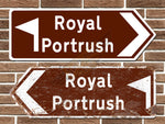 Royal Portrush Golf Course Metal Road Sign