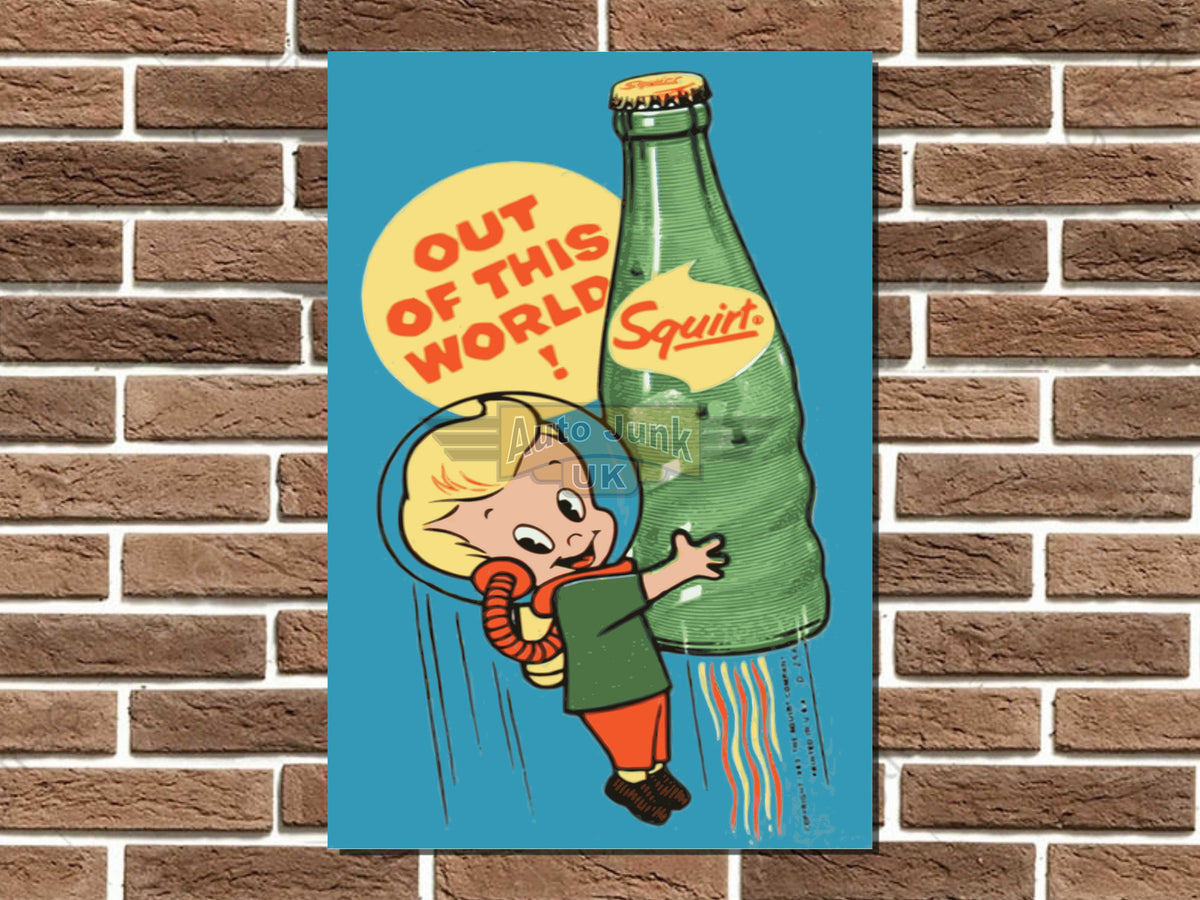 Squirt out of this World Metal Sign