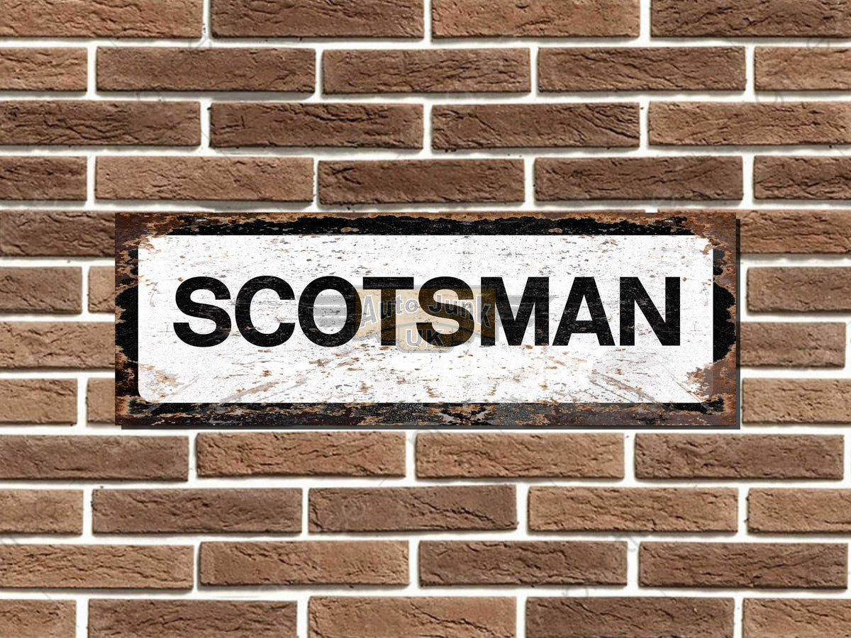 Scotsman Metal Sign