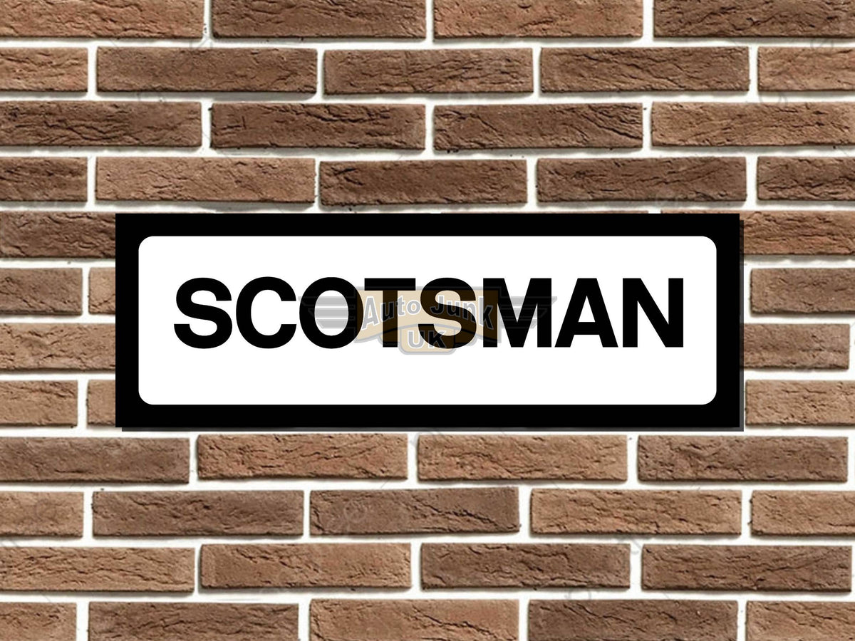 Scotsman Metal Sign