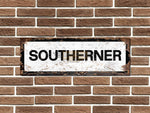 Southerner Metal Sign