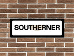 Southerner Metal Sign