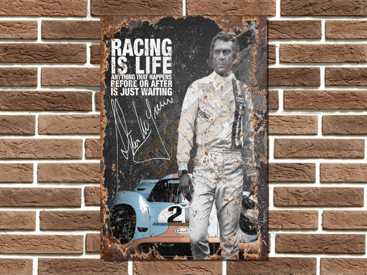 Steve McQueen Racing is Life Metal Sign