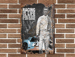 Steve McQueen Racing is Life Metal Sign