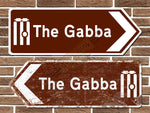 The Gabba Cricket Ground Metal Road Sign
