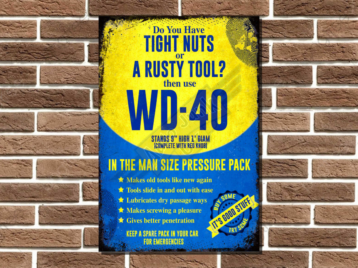 WD40 Tight Nuts Metal Sign