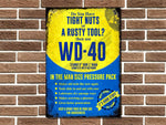 WD40 Tight Nuts Metal Sign