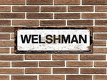 Welshman Metal Sign