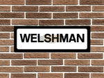 Welshman Metal Sign